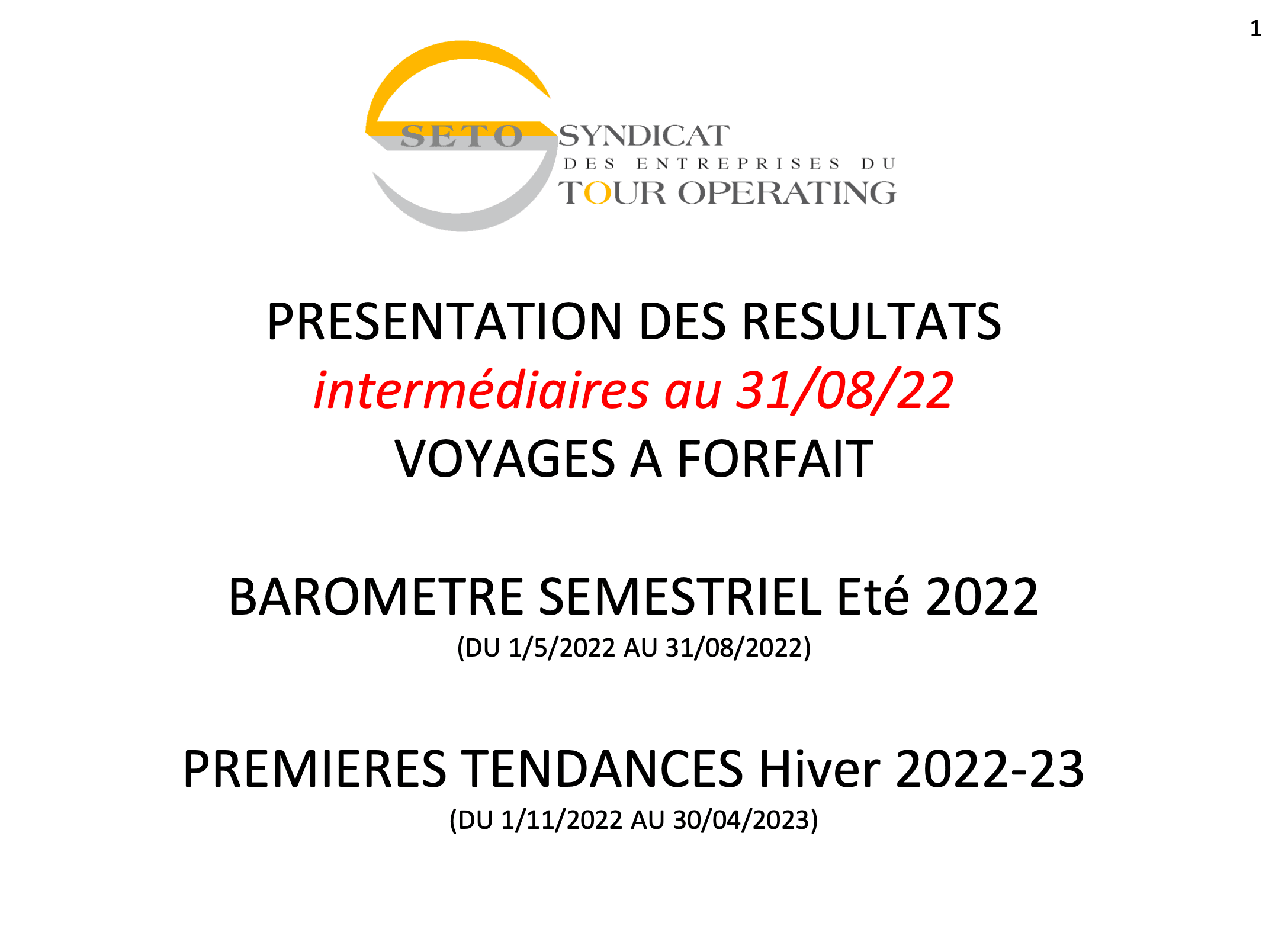 BAROMETRE SEMESTRIEL ETE 2022 - PREMIERES TENDANCES HIVER 2022-23